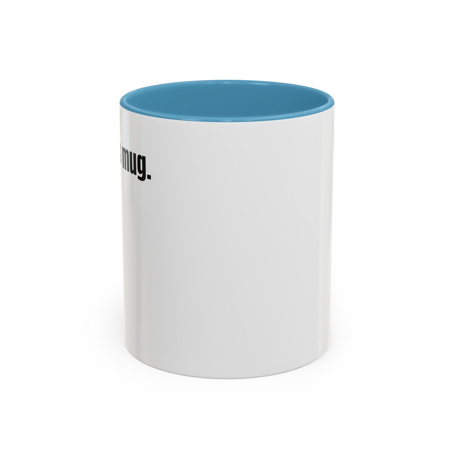 "clock this mug" white ceramic mug with teal handle