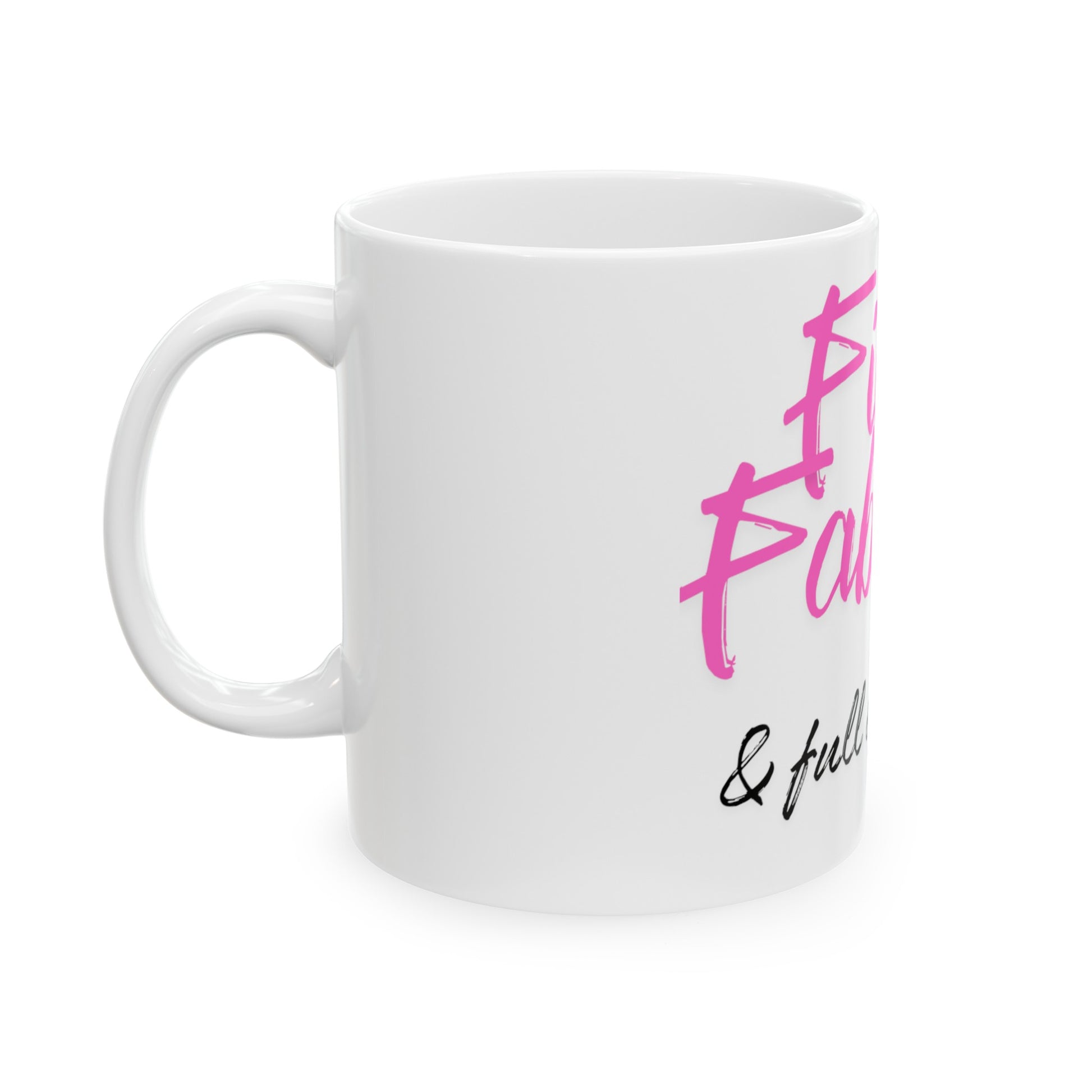 "Fierce, Fabulous & full of caffeine" coffee mug in white porcelain | Clock this mug