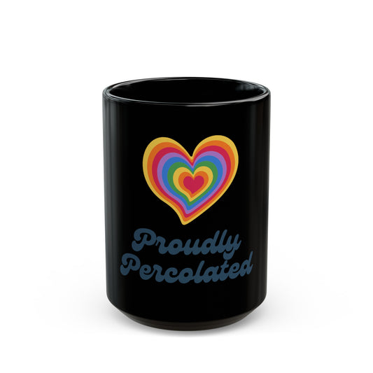 Proudly Percolated Mug in Black